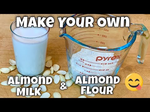 Homemade Almond Milk and Super Fine Almond Flour - Save Money, Control the Ingredients